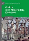 Work in Early Modern Italy, 1500-1800