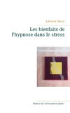 Les bienfaits de l'hypnose dans le stress