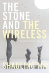 The Stone and the Wireless