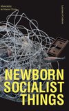 Newborn Socialist Things