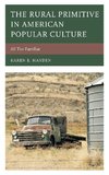 The Rural Primitive in American Popular Culture