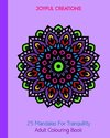 25 Mandalas For Tranquillity