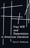 Free Will and Determinism in American Literature