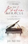 The Broken Miracle