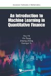 An Introduction to Machine Learning in Quantitative Finance