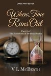 When Time Runs Out