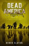 Dead America The Third Week Part Two - 6 Book Collection