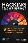 Hacking Teacher Burnout