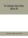 The Cambridge ancient history (Volume III)