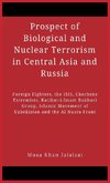 Prospect of Biological and Nuclear Terrorism in Central Asia and Russia