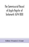 The Commissariot Record of Argyle Register of Testaments 1674-1800