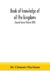 Book of knowledge of all the kingdoms, lands, and lordships that are in the world, and the arms and devices of each land and lordship, or of the kings and lords who possess them (Second Series) Volume XXIX