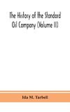 The history of the Standard Oil Company (Volume II)