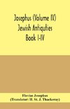 Josephus (Volume IV) Jewish Antiquties Book I-IV