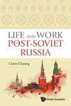 Life and Work in Post-Soviet Russia