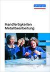 Handfertigkeiten Metallbearbeitung