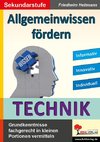 Allgemeinwissen fördern TECHNIK