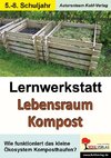 Lernwerkstatt Lebensraum Kompost