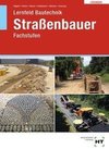 Lösungen zu Lernfeld Bautechnik Straßenbauer