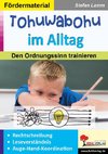 Tohuwabohu im Alltag