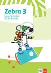 Zebra 3. Heft Lesen/Schreiben ausleihfähig Klasse 3.  Ausgabe SH, HH, NI, HB, NW, HE, RP, BW, SL, BE, BB, MV, SN, ST, TH ab 2018