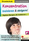 Konzentration trainieren & steigern! / Grundschule