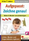 Aufgepasst: Zeichne genau!