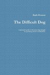 The Difficult Dog