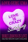 Love is Crazy Satisfying