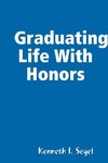Graduating Life With Honors