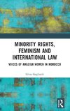 Minority Rights, Feminism and International Law