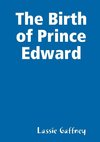 The Birth of Prince Edward