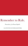 Remember to Rule.