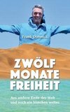 12 Monate Freiheit