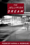 The Jellyfish Dream