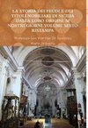 LA STORIA DEI FEUDI E DEI TITOLI NOBILIARI DI SICILIA DALLA LORO ORIGINI AI NOSTRI GIORNI - VOLUME SESTO RISTAMPA 2013