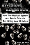 Invisible Eugenics