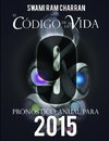 El Código de la Vida #9 Pronóstico Anual Para 2015