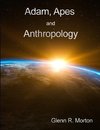 Adam, Apes and Anthropology