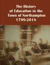 The History of Education in the Town of Northampton, NY 1799-2018