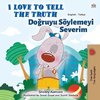 I Love to Tell the Truth (English Turkish Bilingual Children's Book)