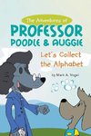 The Adventures of Professor Poodle & Auggie