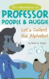 The Adventures of Professor Poodle & Auggie