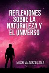 Reflexiones sobre la naturaleza y el universo