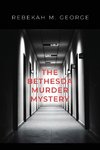 The Bethesda Murder Mystery