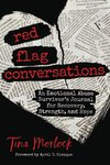 Red Flag Conversations