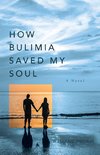 How Bulimia Saved My Soul