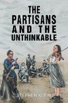 The Partisans and the Unthinkable