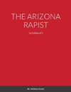 THE ARIZONA RAPIST