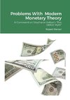 Problems With  Modern Monetary Theory